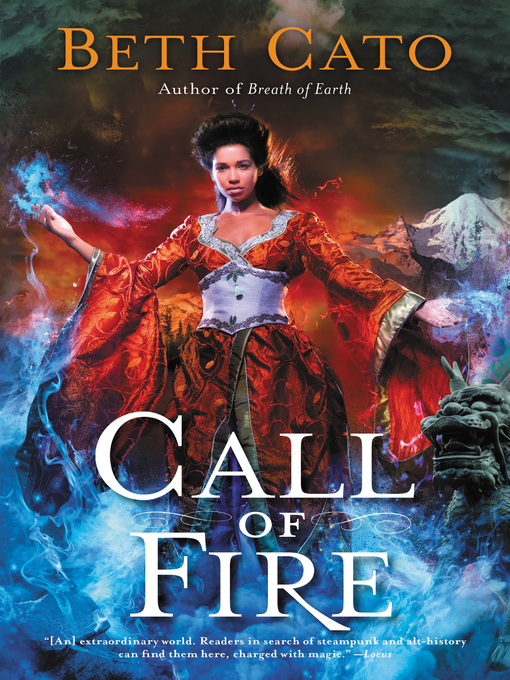 Title details for Call of Fire by Beth Cato - Available